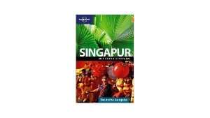 Lonely Planet Reiseführer Singapur Lonely Planet Reiseführer Singapur