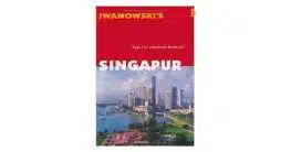 Singapur - Reiseführer von Iwanowski